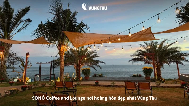 SONÓ Coffee and Lounge nơi hoàng hôn đẹp nhất Vũng Tàu