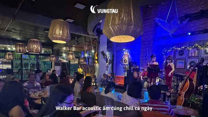 Walker Bar acoustic ấm cúng chill cả ngày