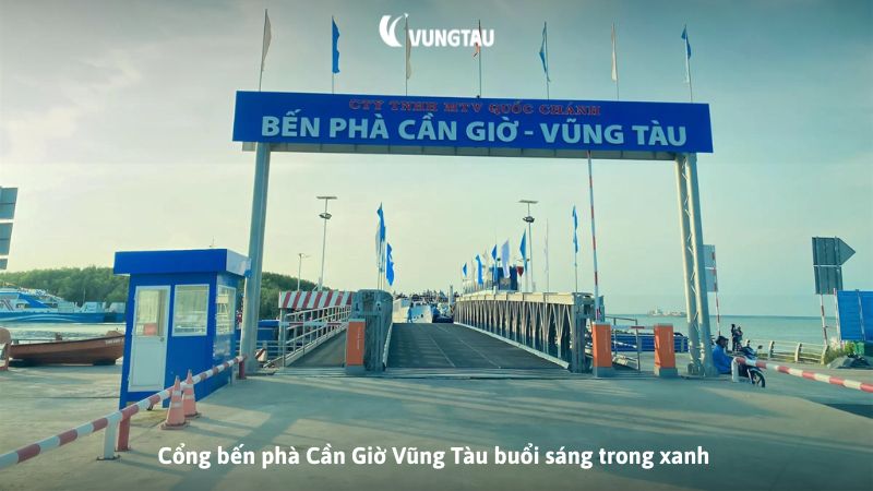 Cổng bến phà Cần Giờ Vũng Tàu buổi sáng trong xanh