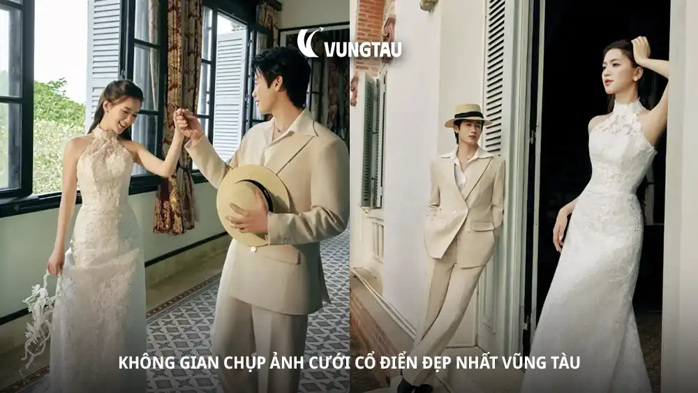 Không gian chụp ảnh cưới cổ điển đẹp nhất Vũng Tàu