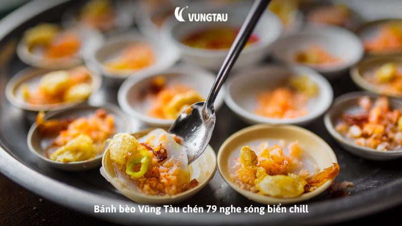 Bánh bèo Vũng Tàu chén 79 nghe sóng biển chill