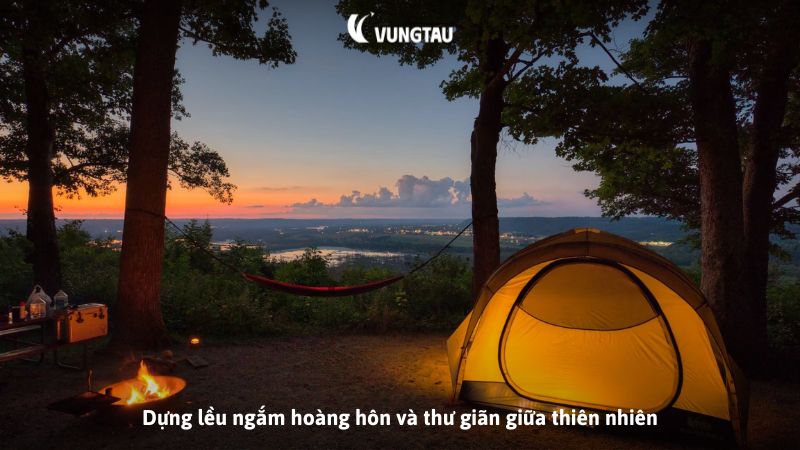 Dựng lều ngắm hoàng hôn và thư giãn giữa thiên nhiên
