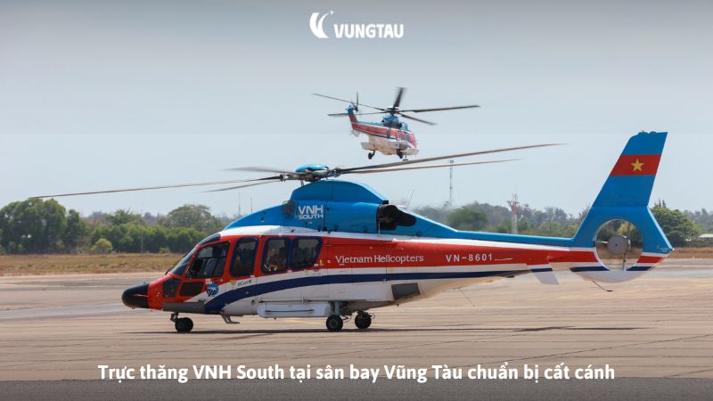 Trực thăng VNH South tại sân bay Vũng Tàu chuẩn bị cất cánh